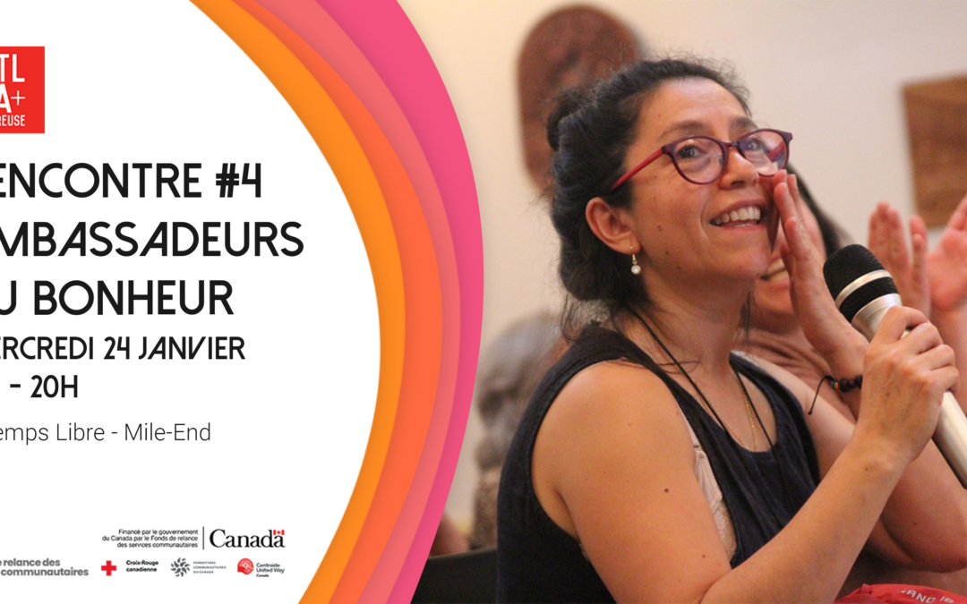 Rencontre des ambassadeur.drice.s du bonheur #4